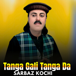 Album Tanga Gali Tanga Da from Sarbaz Kochi