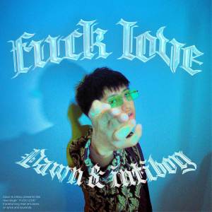Album FUCK LOVE oleh Intiboy