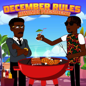 Learn Zimbabwe的專輯December Rules (feat. Hwindi Prezidentzw)
