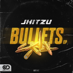 อัลบัม Bullets EP ศิลปิน Jhitzu