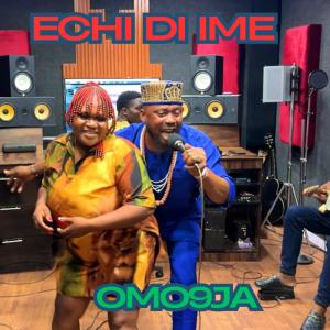 Obiroyce Ent的專輯Echi Di Ime (feat. Omo9ja) [Live Version]