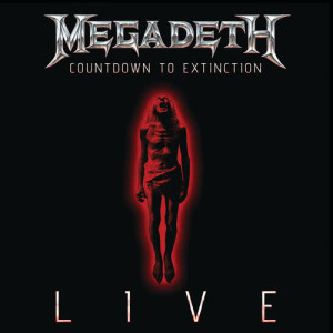 Megadeth的專輯Countdown To Extinction: Live