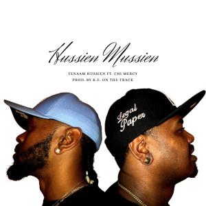 ดาวน์โหลดและฟังเพลง Hussien Mussien (feat. Chi Mercy) (Explicit) พร้อมเนื้อเพลงจาก Fenaam Hussien