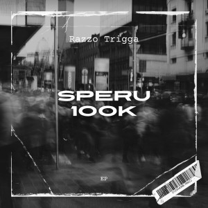 ดาวน์โหลดและฟังเพลง Speru 100K พร้อมเนื้อเพลงจาก Razzo Trigga