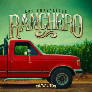 Listen to Ranchero song with lyrics from Los Chavalitos
