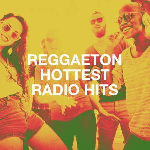 Album Reggaeton Hottest Radio Hits from Agrupación Reggaeton