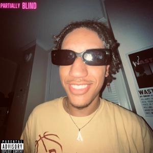 Album Partially Blind (Explicit) oleh Maad