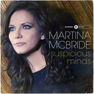 Album Suspicious Minds oleh Martina Mcbride
