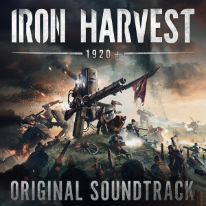 Album Iron Harvest (Original Game Soundtrack) oleh Adam Skorupa