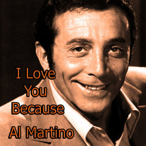 收聽Al Martino的I Love You Because歌詞歌曲