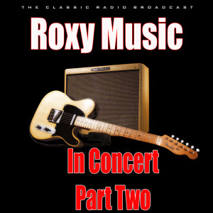 Listen to In Every Dream Home A Heartache (Live) song with lyrics from Roxy Music