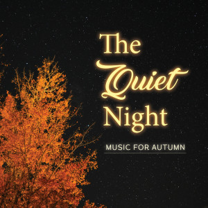 The  Quiet Nights: Music for Autumn dari Various Artists
