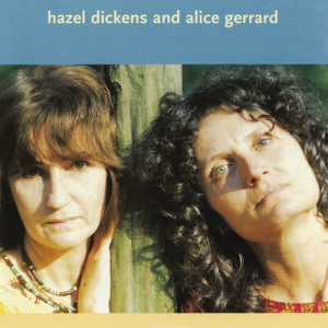 收聽Hazel Dickens的West Virginia My Home歌詞歌曲