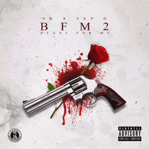 Sk的专辑Bfm2 - Blast for Me 2 (Explicit)