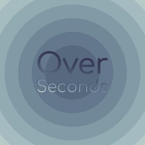 Various Artists的專輯Over Seconds