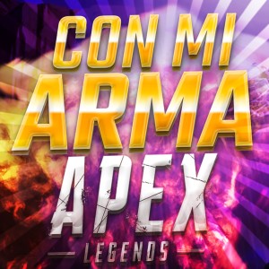 收聽Tehsinapsis的Con Mi Arma | Apex Legends歌詞歌曲