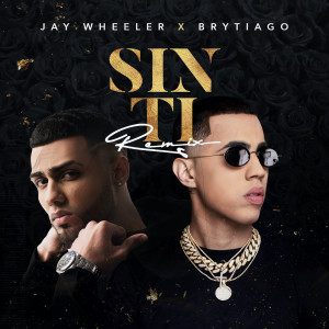 Jay Wheeler的專輯Sin Ti (Remix)