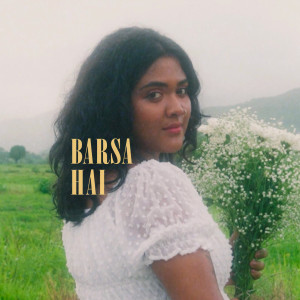 Album Barsa Hai from Trishita Recs
