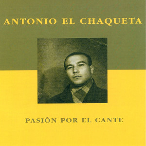 ดาวน์โหลดและฟังเพลง Al Barquero (Alegrías de Cádiz y Córdoba) พร้อมเนื้อเพลงจาก Antonio El Chaqueta
