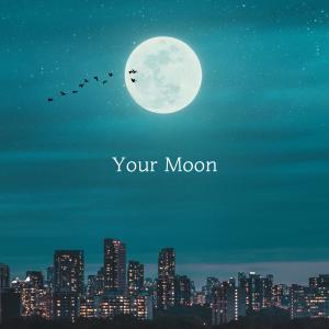 Your Moon
