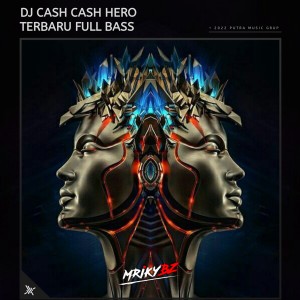 ดาวน์โหลดและฟังเพลง DJ CASH CASH HERO TERBARU FULLBASS พร้อมเนื้อเพลงจาก Mrikybz