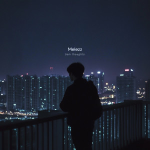 Listen to 3am thoughts song with lyrics from Melezz