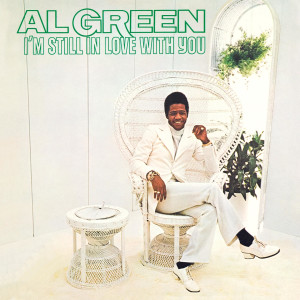 I'm Still in Love with You dari Al Green