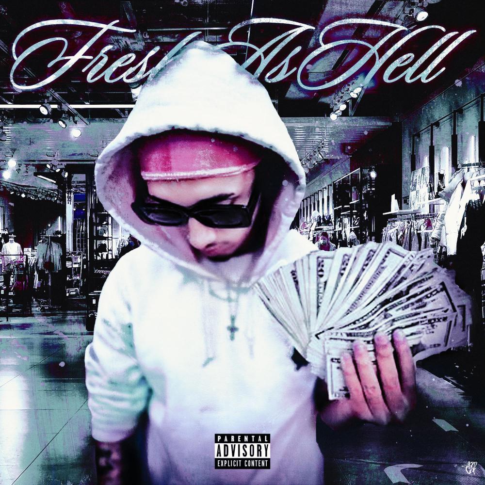 Fresh As Hell (Explicit)