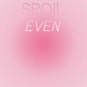 Album Spoil Even from Various