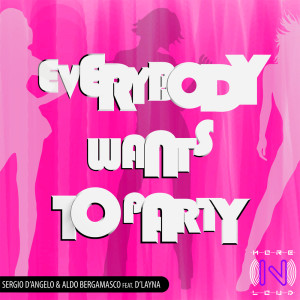 Album Everybody wants to party (The Remixes) from Sergio D'angelo