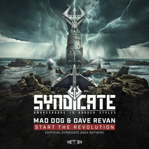 收聽Mad Dog的Start The Revolution (Official Syndicate 2024 Anthem)歌詞歌曲