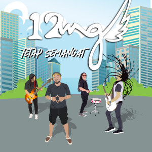 Listen to Tetap Semangat song with lyrics from 12 MG