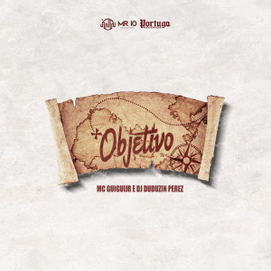 ดาวน์โหลดและฟังเพลง Objetivo (Explicit) พร้อมเนื้อเพลงจาก MC Guigui JR