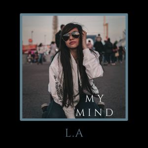 L.A.的专辑My Mind