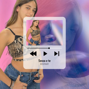 Listen to Senza E Te song with lyrics from Rosemary