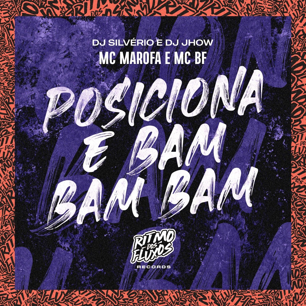 Posiciona e Bam Bam Bam