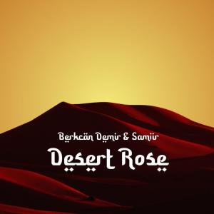 Berkcan Demir的專輯Desert Rose