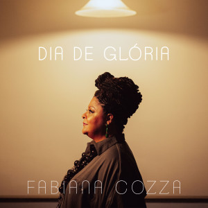 Fabiana Cozza的專輯Dia De Glória