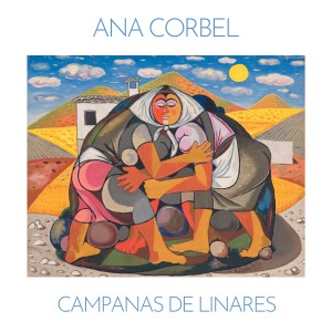 ดาวน์โหลดและฟังเพลง Las Campanas de Linares พร้อมเนื้อเพลงจาก Ana Corbel