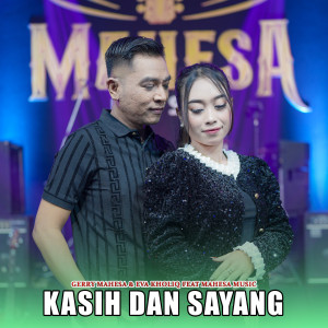 Listen to Kasih Dan Sayang song with lyrics from Gerry Mahesa