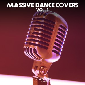 Various Artists的專輯Massive Dance Covers Vol. 1