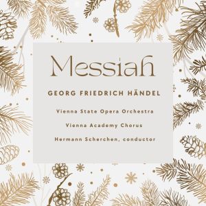 Album Georg Friedrich Handel: Messiah from Vienna State Opera Orchestra [Orchestra]