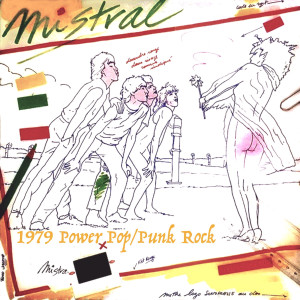 อัลบัม SEXY BEAU ! (1979 Power Pop/Punk Rock) ศิลปิน Mistral