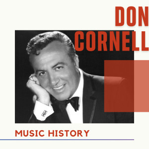 Don Cornell - Music History dari Don Cornell