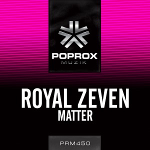 收聽Royal Zeven的Matter (Original Mix)歌詞歌曲