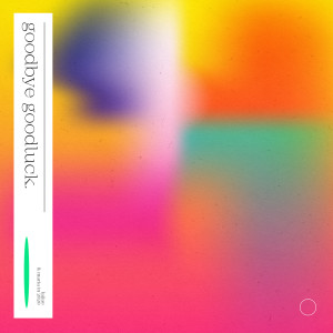 收聽買辣椒也用券的Goodbye Goodluck歌詞歌曲