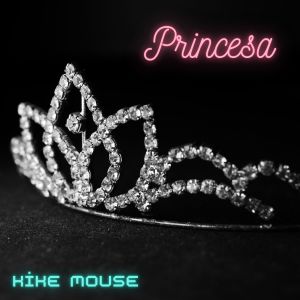 ดาวน์โหลดและฟังเพลง Princesa พร้อมเนื้อเพลงจาก Kike Mouse