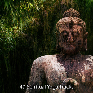 47 Spiritual Yoga Tracks