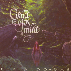 收聽Fernando Mas的Lágrimas del Este歌詞歌曲
