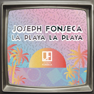 Dengarkan La Playa la Playa lagu dari Joseph Fonseca dengan lirik